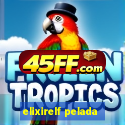 elixirelf pelada